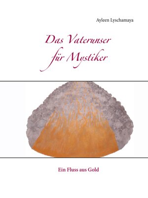 cover image of Das Vaterunser für Mystiker
